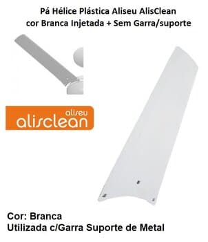 PÁ HÉLICE P/VENTILADOR DE TETO ALISEU ALISCLEAN - PLÁSTICA COR BRANCA -*VENDIDA P/UNIDADE - MODELO UTILIZADA C/SUPORTE GARRA DE METAL P/FIXAÇĂO - foto 1 de 4