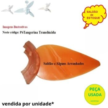 PÁ HÉLICE P/VENTILADOR DE TETO ALISEU NORMAL TRADICIONAL - PLÁSTICA TANGERINA - C/ANEL - *VENDIDA P/UNIDADE * SALDĂO *