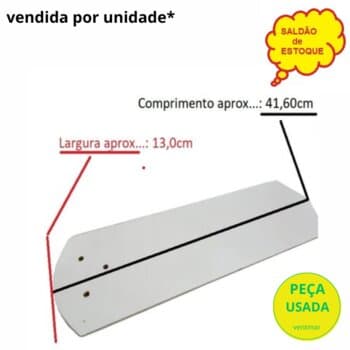 PÁ HÉLICE P/VENTILADOR DE TETO TRON ANTIGO GARRA GRANDE - COR BRANCA MDF RETA - VENDIDA P/UNIDADE - MEDIDA L13 X C42CM *SALDĂO