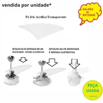 PÁ HÉLICE P/VENTILADOR LOREN SID M1/M2 - MOD.FACĂO IRIS TRANSPARENTE P07I/TR - *SALDĂO PEQUENOS DEFEITOS* *VENDIDA P/UNIDADE